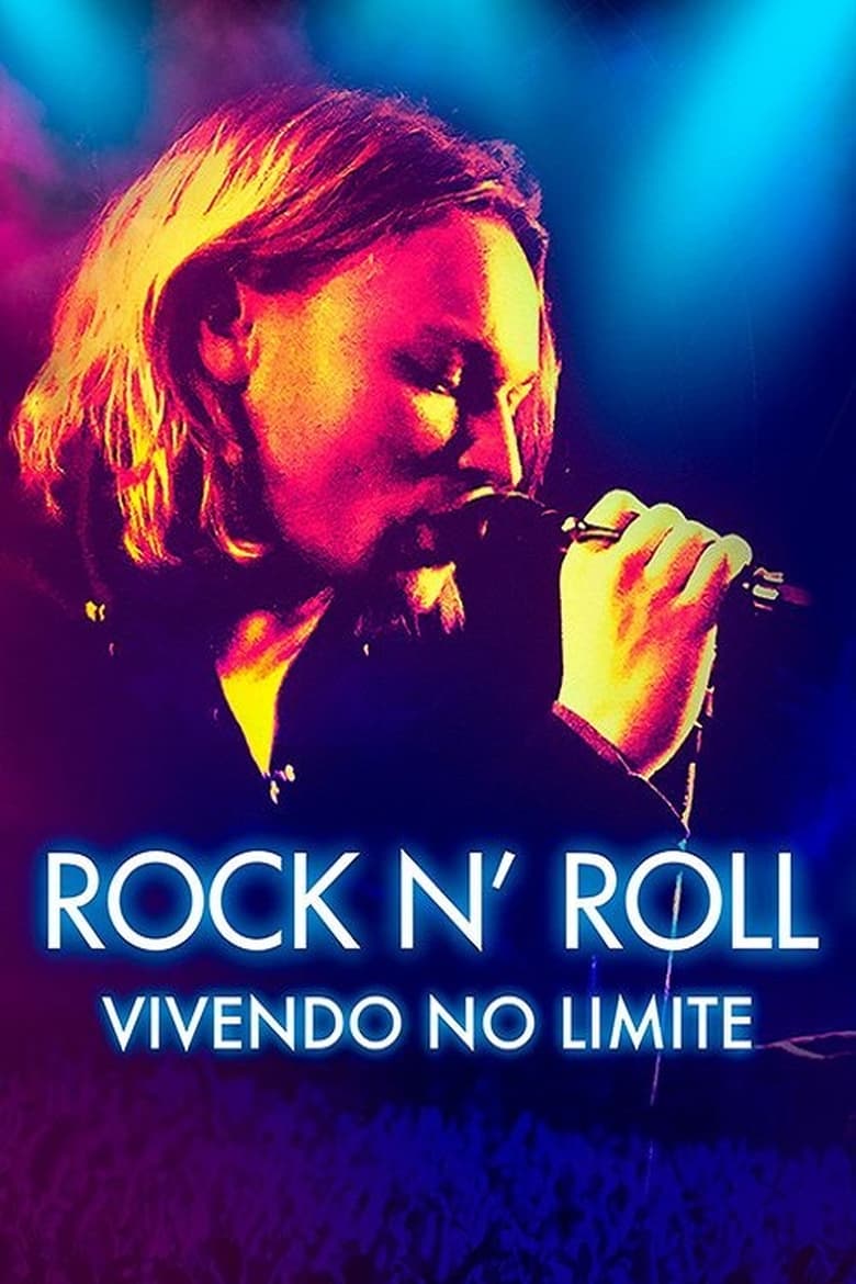 Rock N’ Roll:  Vivendo no Limite